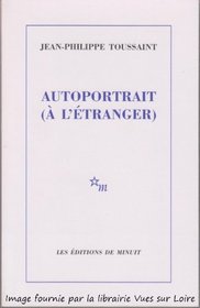 Autoportrait (a l'etranger) (French Edition)