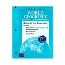 World Geography (Building a Global Perspective): Guide to the Essentials
