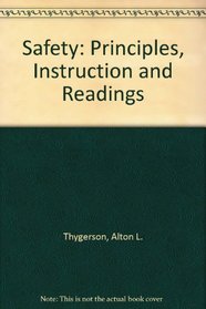 Safety: Principles, Instruction and Readings