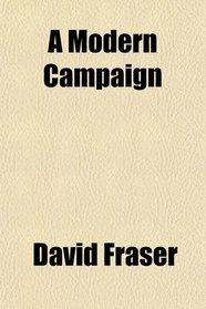 A Modern Campaign