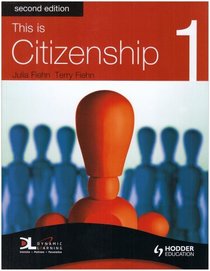 This is Citizenship: Pupil Book Bk. 1 (This is Citizenship!)