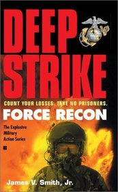 Deep Strike (Force Recon, Bk 4)