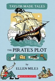 The Pirate's Plot (Taylor-Made Tales)