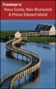 Frommer's Nova Scotia, New Brunswick & Prince Edward Island (Frommer's Complete)