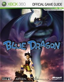 Blue Dragon: Prima Official Game Guide (Prima Official Game Guides)