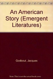 An American Story (Emergent Literatures)