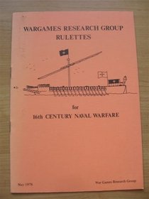 War Games Rules: 16th Century Naval Warfare