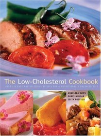 The Low-Cholesterol Cookbook: Over 170 Easy and Delicious Recipes for a Nutritionally Balanced Diet