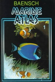 Marine Atlas Volume 1 (Baensch Marine Atlas)