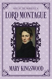 Lord Montague (Sons of the Marquess)