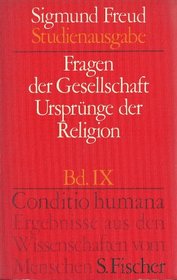 Fragen der Gesellschaft Ursprunge der Religion   Conditio Humana -  Bd IX  (Broschiert)  Herausgegeben von Alexander Mitscherlich, Angela Richards, James Strachey. Fischer Wissenschaft