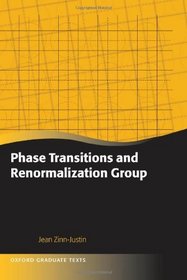 Phase Transitions and Renormalisation Group (Oxford Graduate Texts)