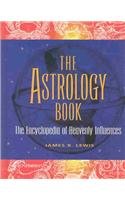 The Astrology Book: The Encyclopedia of Heavenly Influences (The Seeker Series)