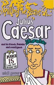 Spilling the Beans on Julius Caesar