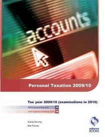 Personal Taxation 2009/10: Tax Year 2009/2010 (Examinations in June 2010)