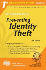 The Rational Guide to Preventing Identity Theft (Rational Guides) (Comprehensive and Affordable Guide)