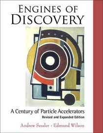 Engines of Discovery: Particle Accelerators at Work