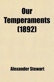 Our Temperaments (1892)