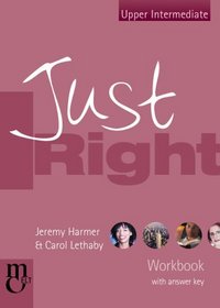 Just Right Workbook (with Key): Upper Intermediate: The Just Right Course (Just Right Upper Intermediate)