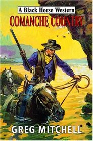 Comanche Country (Black Horse Western)