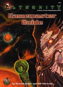 Alternity Gamemaster Guide: Rules for Modern to Far-Future Roleplaying Games (Hardcover Rules Book)