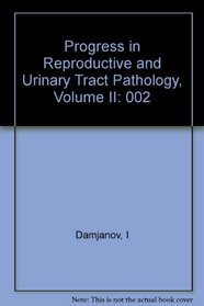 Progress in Reproductive and Urinary Track Pathology (Progress in Reproductive & Urinary Tract Pathology)