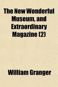 The New Wonderful Museum, and Extraordinary Magazine (2)