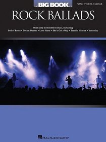 The Big Book of Rock Ballads (Piano/Vocal/Guitar Songbook)