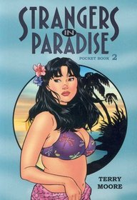 Strangers In Paradise Pocket Book 2 (Strangers in Paradise (Graphic Novels))