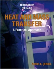Heat and Mass Transfer: (SI Units): A Practical Approach