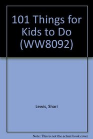 101 Things for Kids to Do (WW8092)
