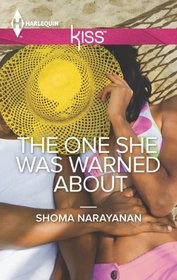 The One She Was Warned About (Harlequin Kiss)
