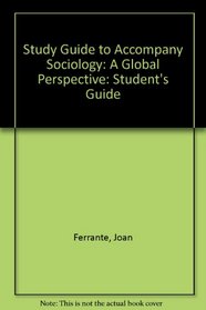 Study Guide to Accompany Sociology: A Global Perspective