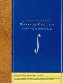 Essential Calculus: Early Transcendentals, Enhanced Edition (with Enhanced WebAssign with eBook Printed Access Card for Multi Term Math and Science)