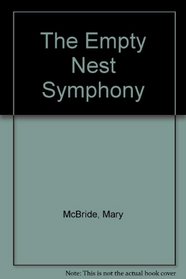 The Empty Nest Symphony