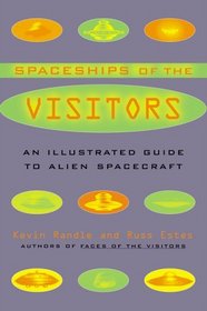 The Spaceships of the Visitors : An Illustrated Guide to Alien Spacecraft