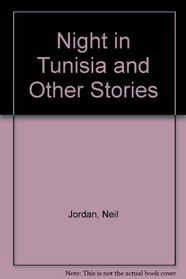 Night in Tunisia and Other Stories