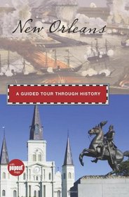 New Orleans: A Guided Tour through History (Timeline)