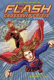 The Flash: Supergirl's Sacrifice (Crossover Crisis, Bk 2)