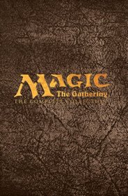 Magic: The Gathering: The Complete Collection