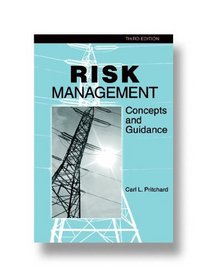 Risk Managment: Concepts and Guidance, 3rd edition