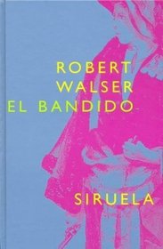 El bandido/ The bandit (Libros Del Tiempo) (Spanish Edition)
