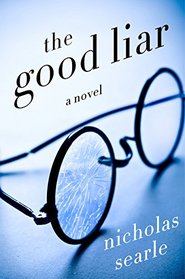 The Good Liar: A Novel