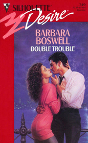 Double Trouble (Silhouette Desire, No 749)