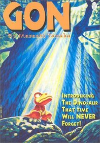 Gon : Introducing The Dinosaur That Time Will Never Forget! (Paradox Fiction)