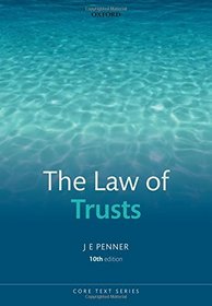 The Law of Trusts (Core Texts Series)