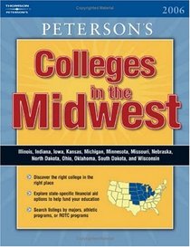 Regional Guide: Midwest 2006 (Peterson's Colleges in the Midwest)