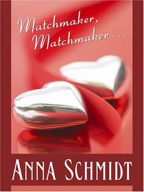 Matchmaker, Matchmaker... (Love Inspired #333)