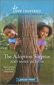 The Adoption Surprise (Love Inspired, No 1414) (Larger Print)