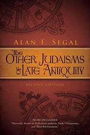 The Other Judaisms of Late Antiquity: Second Edition (Library of Early Christology)